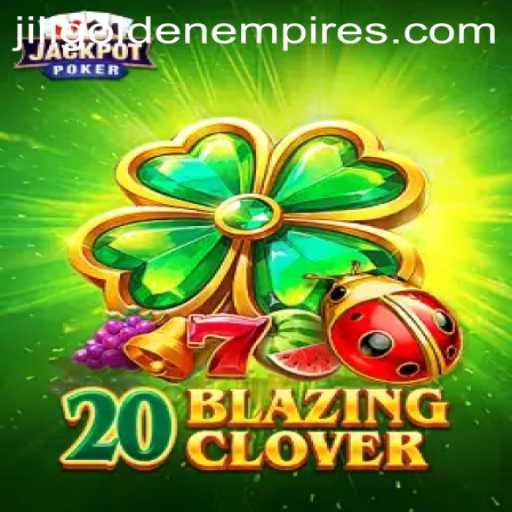 Exploring the World of 20BlazingClover: An Unforgettable Gaming Experience with Jili Golden Empire