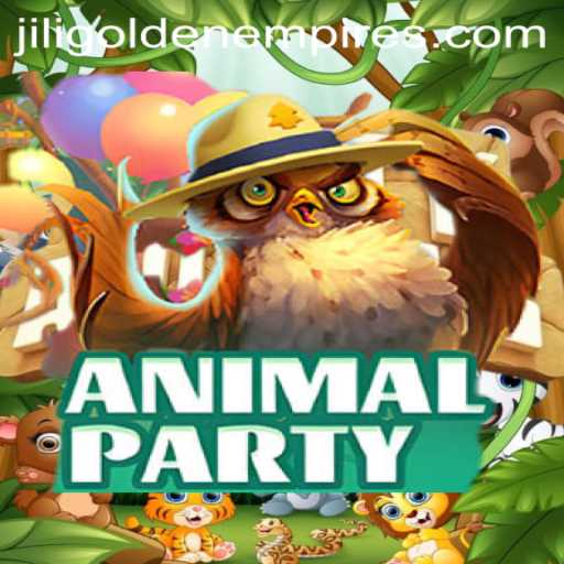 AnimalParty and the Fascination with Jili Golden Empire