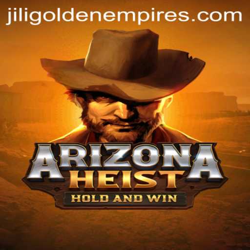 Discover the Adventurous World of ArizonaHeist: A Thrilling Journey into the Jili Golden Empire