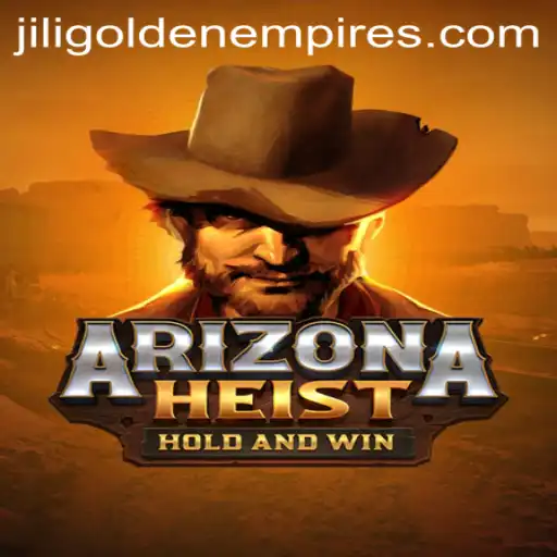 Discover the Adventurous World of ArizonaHeist: A Thrilling Journey into the Jili Golden Empire