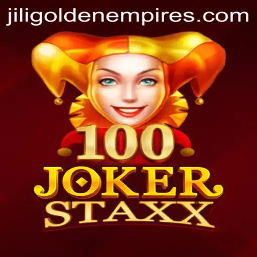 Exploring the World of 100JokerStaxx and Jili Golden Empire