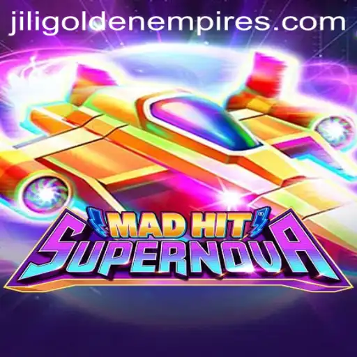 MadHitSupernova: Exploring the Thrilling Galaxy of Jili Golden Empire