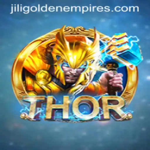Exploring the Thrilling World of THOR and Jili Golden Empire