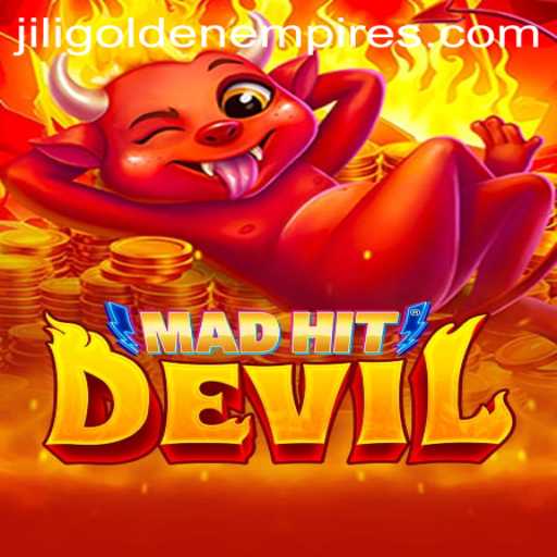 Exploring the Thrills of MadHitDevil: A Dive into the Jili Golden Empire