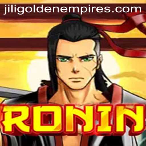 Exploring Ronin and the Influence of Jili Golden Empire